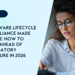 Software Lifecycle Compliance Made Simple: How to Stay Ahead of Regulatory Pressure in 2026