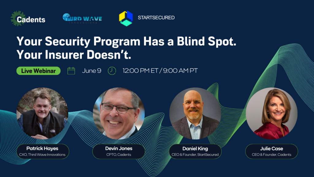 Your Security Program Has a Blind Spot. Your Insurer Doesn't.